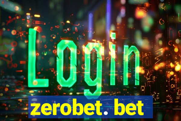 zerobet. bet